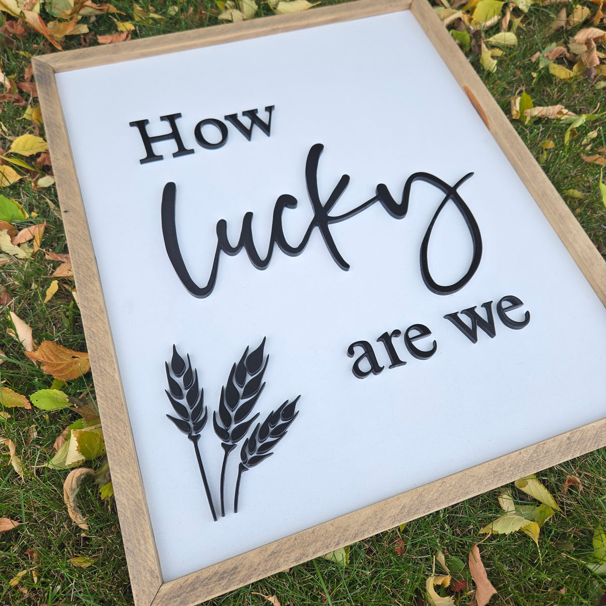 How lucky are we